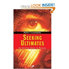 Seeking Ultimates: An Intuitive Guide to Physics, Second Edition