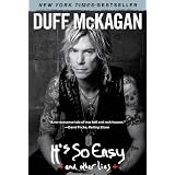 It's So Easy: and other lies ~ Duff McKagan