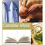 Caroline Myss' Essential Guide for Healers