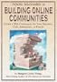 Poor Richard's Building Online Communities: Create a Web Community for Your Business, Club, Association, or Family