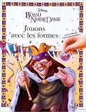 Le Bossu de Notre-Dame : Jouons avec les formes