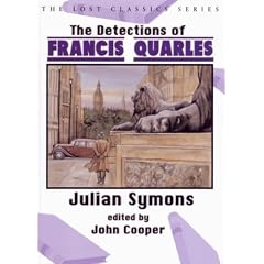 The Detections of Francis Quarles (Lost Classics)