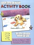 Healing Images for Children Activity Book: For Days When Quiet Activities Are Best Healing Images for Children Activity Book: For Days When Quiet Activities Are Best