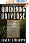 The Quickening Universe: Cosmic Evolution and Human Destiny
