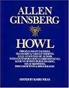 Howl: Original Draft Facsimile, Transcript, and Variant Versions, Fully Annotated by Author, with Contemporaneous Correspondence, Account of First Public Reading, Legal Skirmishes, Pres
