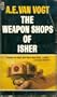 The Weapon Shops of Isher