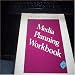 Books : 3rd Edition, 1989: 'Media Planning Workbook'