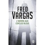 L'homme aux cercles bleuspar Fred Vargas