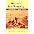 Westward into Kentucky: The Narrative of Daniel Trabue