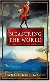 Measuring the World: A Novel