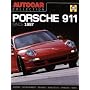Autocar Collection: Porsche 911 Since 1997 The Best Words, Photos and Data from the World's Oldest Car Magazine