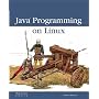 Java Programming on Linux