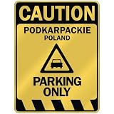  CAUTION PODKARPACKIE PARKING ONLY  PARKING SIGN POLAND