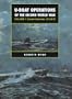 U-boat Operations of the Second World War: Volume 1: Career Histories, U1-U510