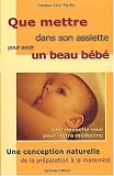 Que mettre dans votre assiette pour avoir un beau b�b�
