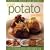 Mashed, Baked and Grilled: Great Potato Recipes