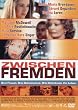 Zwischen Fremden