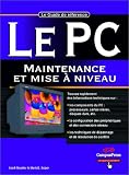 Le PC : Maintenance et mise � niveau
