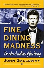 FINE DINING MADNESS : The rules & realities of fine dining