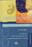 Macrobiotica. Guia de la Macrobiotica para principiantes (Guias de Salud)
