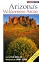 Guide to Arizona's Wilderness Areas