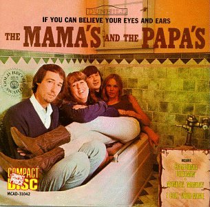 The Mamas &Amp; The Papas - If You Can Believe Your Eyes & Ears - Zortam Music