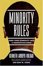 Minority Rules: Turn Your Ethnicity Into a Competitive Edge