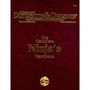 The Complete Ninja's Handbook (Advanced Dungeons and Dragons Player's Handbook: Rules Supplement)... by Aaron Allston