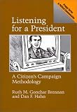 Listening for a President: A Citizen s Campaign Methodology
