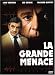 La Grande menace