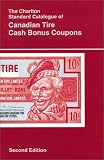 Canadian Tire Cash Bonus Coupons (2nd Edition) - The Charlton Standard Catalogue
