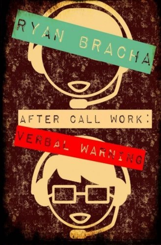 After Call Work: Verbal Warning (Volume 1)