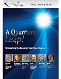 A Quantum Leap! Unleashing the Power of Your True Nature