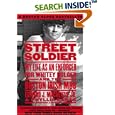 Street Soldier: My Life as an Enforcer for Whitey Bulger and the Boston Irish Mob