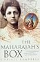 The Maharajah's Box: An Imperial Story of Conspiracy, Love, and a Guru's Prophecy