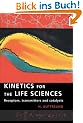 Kinetics for the Life Sciences: Receptors, Transmitters and Catalysts