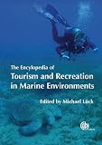 The Encyclopedia of Tourism and Recreation in Marine Environments