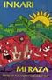 Mi Raza ~ Music of The Andes : Volume Three