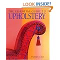 The Essential Guide to Upholstery