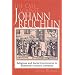 The Case Against Johann Reuchlin: Social and Religious Controversy in Sixteenth-Century  Germany
