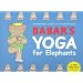Babar's Yoga for Elephants