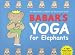Babar's Yoga for Elephants (Babar)