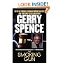 The Smoking Gun: Day by Day Through a Shocking Murder Trial with Gerry Spence