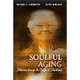 Soulful Aging: Ministry Through the Stages of Adulthood by Henry C. Simmons and Jane Wilson