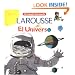 El Universo (Mi Pequeno Enciclopedia Larousse / My Little Larousse Encyclopedia) (Spanish Edition)