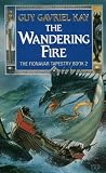 The Fionavar Tapestry (2) - The Wandering Fire