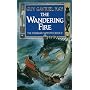 The Wandering Fire (Fionavar Tapestry)