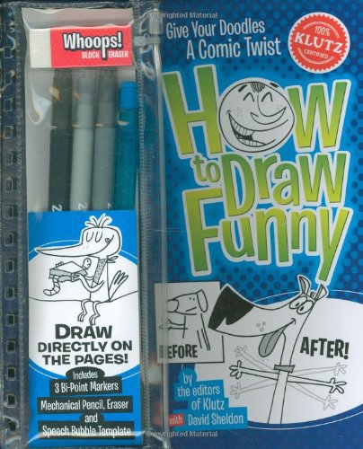 How to Draw Funny: Give Your Doodles A Comic Twist (Klutz)
