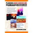 Planning and Scheduling Using Microsoft Project 2002: With Revised Text and Updated Workshops