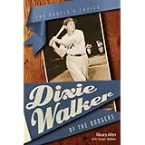 Dixie Walker of the Dodgers: The People's Choice